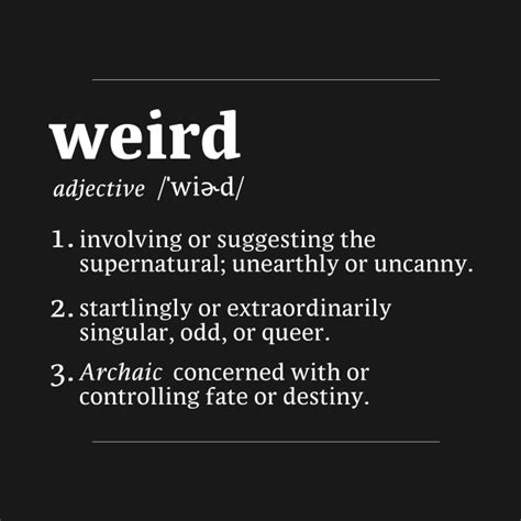 Weird Definition & Meaning .